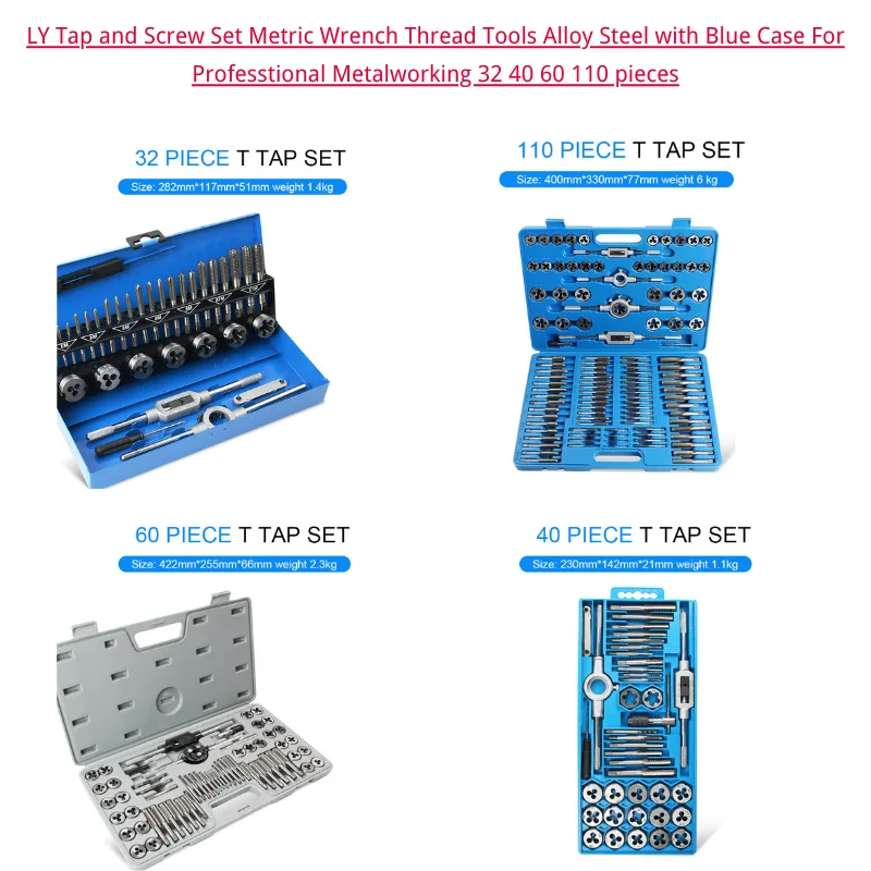 LY Tap and Screw Set Metric Wrench Thread Tools Alloy Steel with Blue Case For Professtional Metalworking 32 40 60 110 pieces
LY Tap and Screw Set Metric Wrench Thread Tools Alloy Steel with Blue Case For Professtional Metalworking 32 40 60 110 pieces