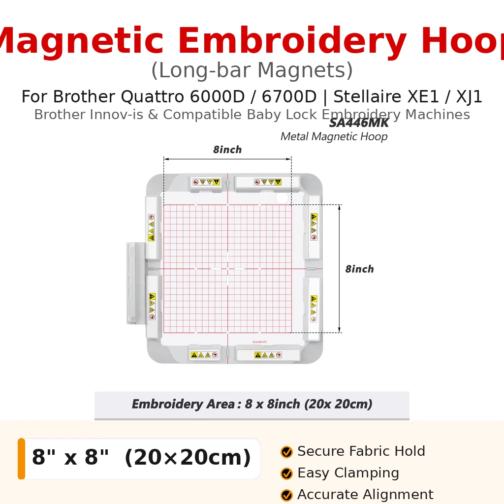 Magnetic Embroidery Hoop 8x8 (20×20cm) for Brother Quattro 6000D/6700D, Stellaire XE1/XJ1 — Long-bar Magnets
Magnetic Embroidery Hoop 8x8 (20×20cm) for Brother Quattro 6000D/6700D, Stellaire XE1/XJ1 — Long-bar Magnets