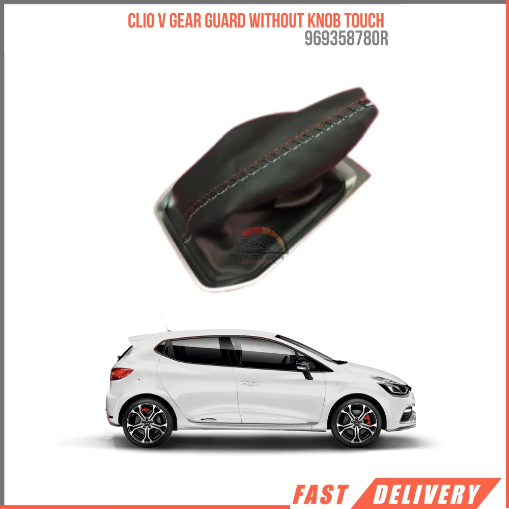 FOR CLIO V GEAR GUARD WITHOUT KNOB TOUCH 969358780R REASONABLE PRICE HIGH QUALITY VEHICLE PARTS FAST SHIPPING
FOR CLIO V GEAR GUARD WITHOUT KNOB TOUCH 969358780R REASONABLE PRICE HIGH QUALITY VEHICLE PARTS FAST SHIPPING