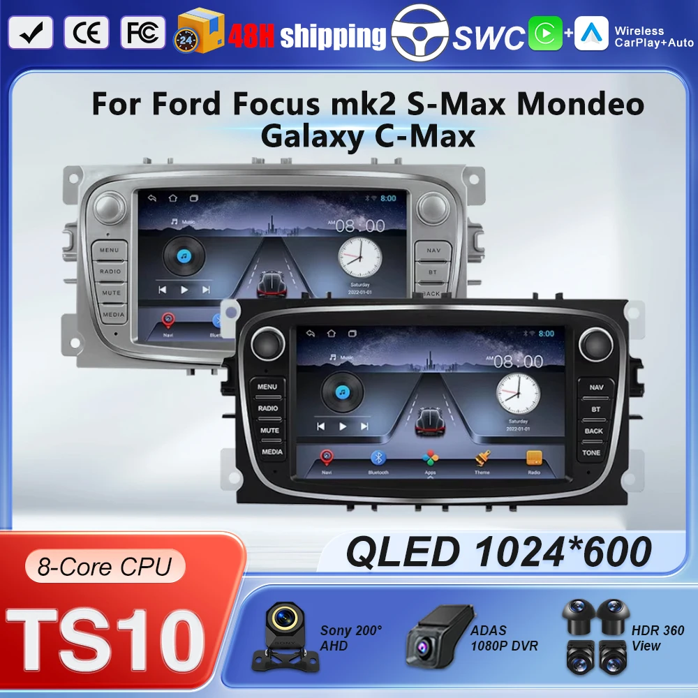 Android 16 For Ford Focus mk2 S-Max Mondeo Galaxy C-Max Car Radio Wireless Carplay GPS Multimedia Video Player DSP WIFI GPS BT
Android 16 For Ford Focus mk2 S-Max Mondeo Galaxy C-Max Car Radio Wireless Carplay GPS Multimedia Video Player DSP WIFI GPS BT