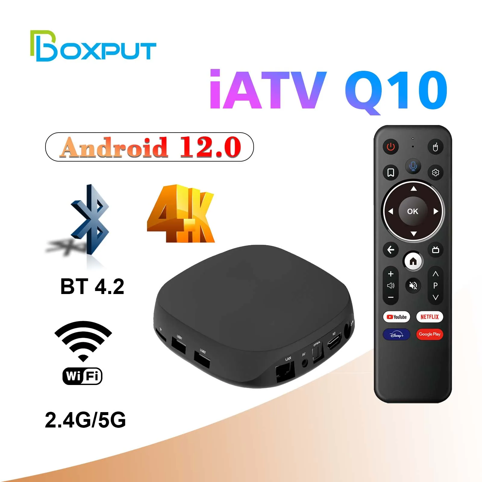 iATV Q10 Android 12.0 TV Box Allwinner H618 Quad Core 2.4G 5G Wifi BT4.2 Voice Remoter 4K Media Player Set-top Box 4GB 32GB
iATV Q10 Android 12.0 TV Box Allwinner H618 Quad Core 2.4G 5G Wifi BT4.2 Voice Remoter 4K Media Player Set-top Box 4GB 32GB