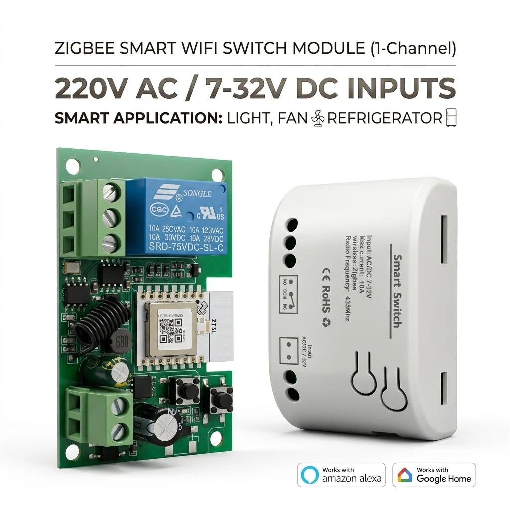Zigbee Smart Wifi Switch Module 1CH 220V AC DC 7-32V 85-250V Alexa Googole Home Smart Application to Light,Fan,Refrigerator
Zigbee Smart Wifi Switch Module 1CH 220V AC DC 7-32V 85-250V Alexa Googole Home Smart Application to Light,Fan,Refrigerator