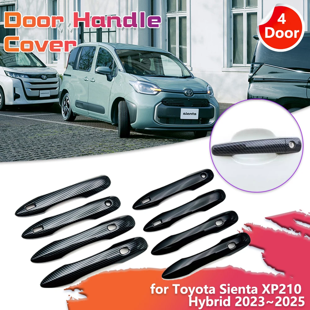 Car Door Handle Cover for Toyota Sienta XP210 Hybrid 2023~2025 2024 Chrome Carbon Fiber Back Sticker Trim Scratch Accessories
Car Door Handle Cover for Toyota Sienta XP210 Hybrid 2023~2025 2024 Chrome Carbon Fiber Back Sticker Trim Scratch Accessories