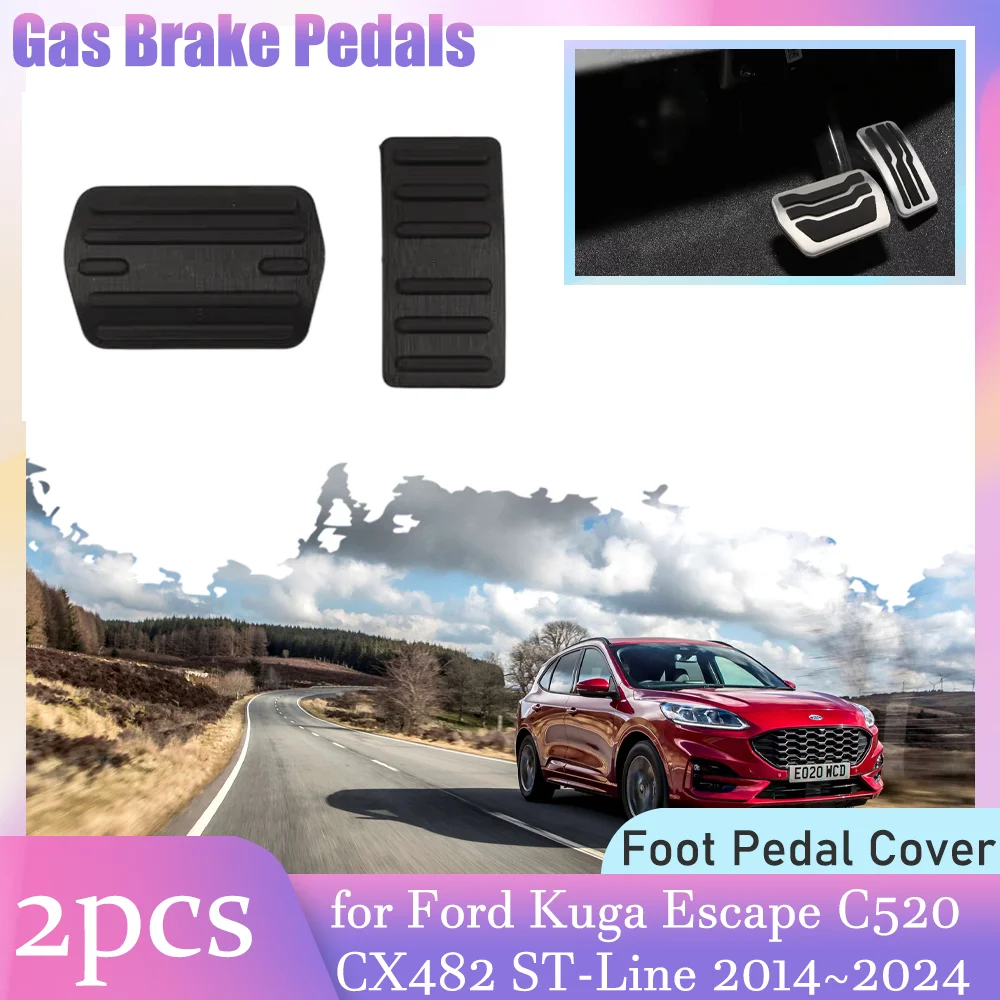 Car Gas Brake Pedals for Ford Kuga Escape C520 CX482 ST-Line 2014~2024 Anti-Slip Aluminum Alloy Foot Pedal Pad Cover Accessories
Car Gas Brake Pedals for Ford Kuga Escape C520 CX482 ST-Line 2014~2024 Anti-Slip Aluminum Alloy Foot Pedal Pad Cover Accessories