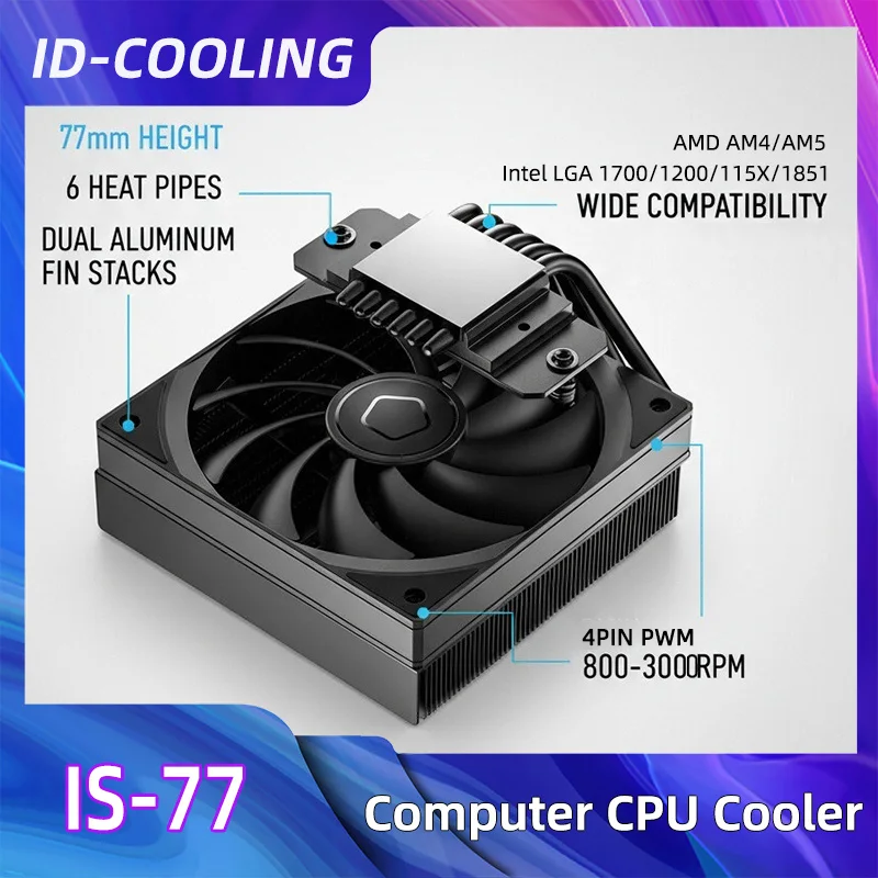ID-COOLING IS-77 Радиатор процессора с профилем давления 6 тепловых трубок 12 см Вентилятор высотой 77 мм Радиатор для Intel LGA 1700/1200/115X AM4/AM5
ID-COOLING IS-77 Радиатор процессора с профилем давления 6 тепловых трубок 12 см Вентилятор высотой 77 мм Радиатор для Intel LGA 1700/1200/115X AM4/AM5