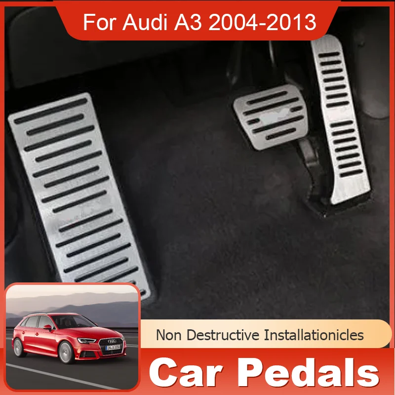 for Audi A3 Sportback 8P MK2 2004~2013 2012 AT Car Pedal Stainless Steel Gas Brake Footrest Pedal Protection Cover Accessories
for Audi A3 Sportback 8P MK2 2004~2013 2012 AT Car Pedal Stainless Steel Gas Brake Footrest Pedal Protection Cover Accessories