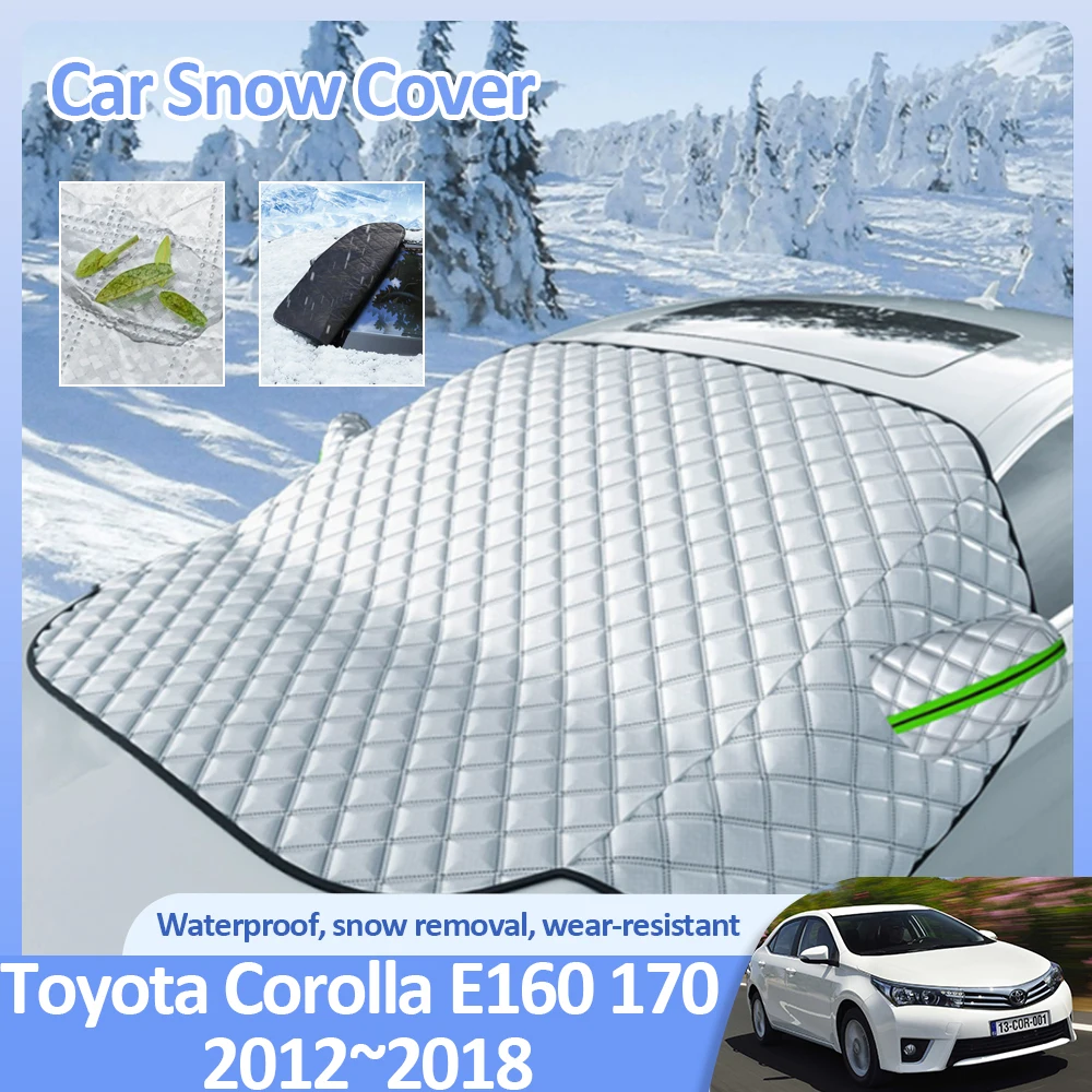 Car Snow Covers for Toyota Corolla E160 170 180 Levin 2012~2018 Windshield Winter Ice Protectior Anti-Frost Exterior Accessories
Car Snow Covers for Toyota Corolla E160 170 180 Levin 2012~2018 Windshield Winter Ice Protectior Anti-Frost Exterior Accessories