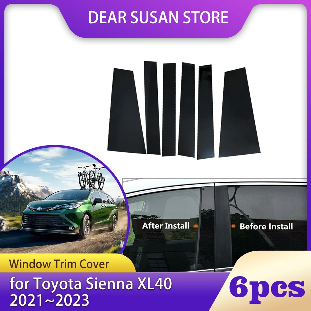 6pcs Car Window Trim Cover for Toyota Sienna XL40 AXLH40 LE XLE XSE 2021~2023 Column Pillar Posts Door Sticker Decal Accessories
6pcs Car Window Trim Cover for Toyota Sienna XL40 AXLH40 LE XLE XSE 2021~2023 Column Pillar Posts Door Sticker Decal Accessories