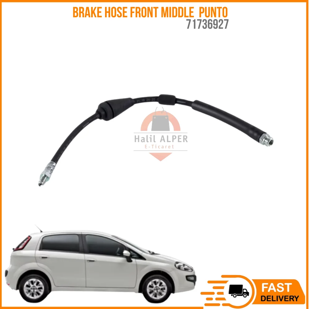FOR BRAKE HOSE FRONT MIDDLE PUNTO 71736927 REASONABLE PRICE DURABLE SATISFACTION HIGH QUALITY CAR PARTS
FOR BRAKE HOSE FRONT MIDDLE PUNTO 71736927 REASONABLE PRICE DURABLE SATISFACTION HIGH QUALITY CAR PARTS