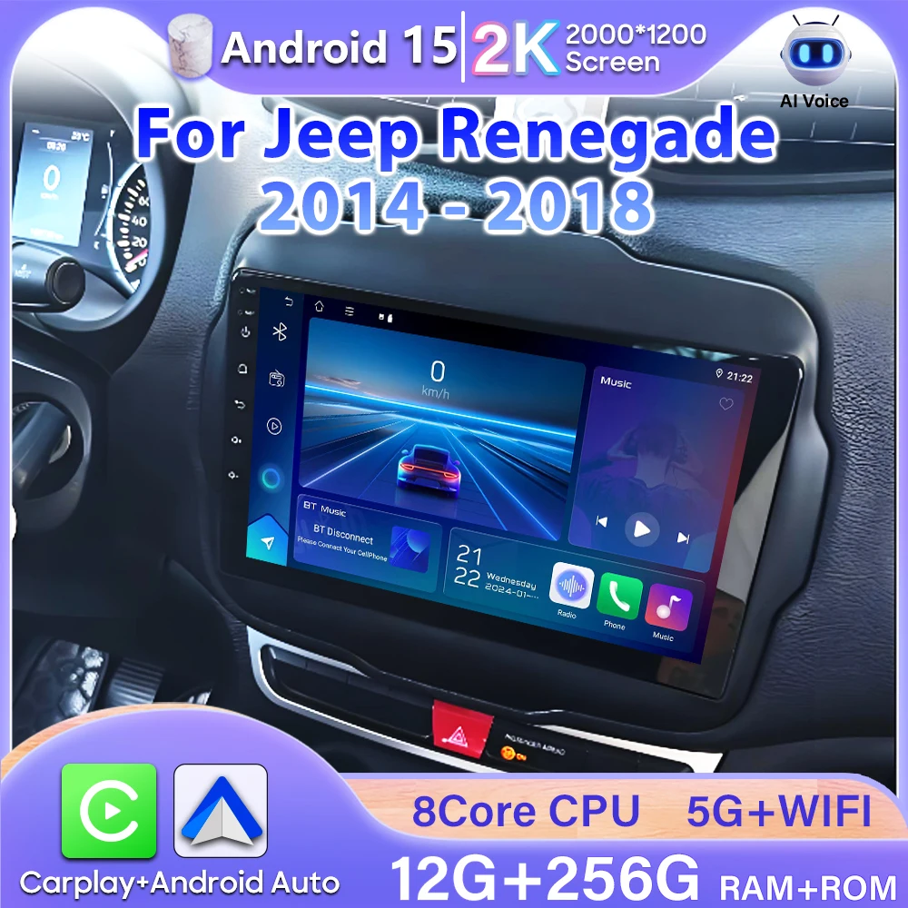 Android Auto For Jeep Renegade 2014 - 2018 Car Radio Multimidia Player GPS Navigation Carplay Car Intelligent Systems 4G Wifi 2K
Android Auto For Jeep Renegade 2014 - 2018 Car Radio Multimidia Player GPS Navigation Carplay Car Intelligent Systems 4G Wifi 2K