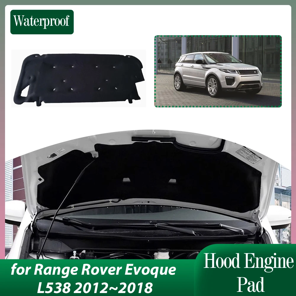 Car Hood Engine Insulation for Land Rover Range Rover Evoque L538 2012~2018 Soundproof Heat Cotton Liner Cover Pad Accessories
Car Hood Engine Insulation for Land Rover Range Rover Evoque L538 2012~2018 Soundproof Heat Cotton Liner Cover Pad Accessories