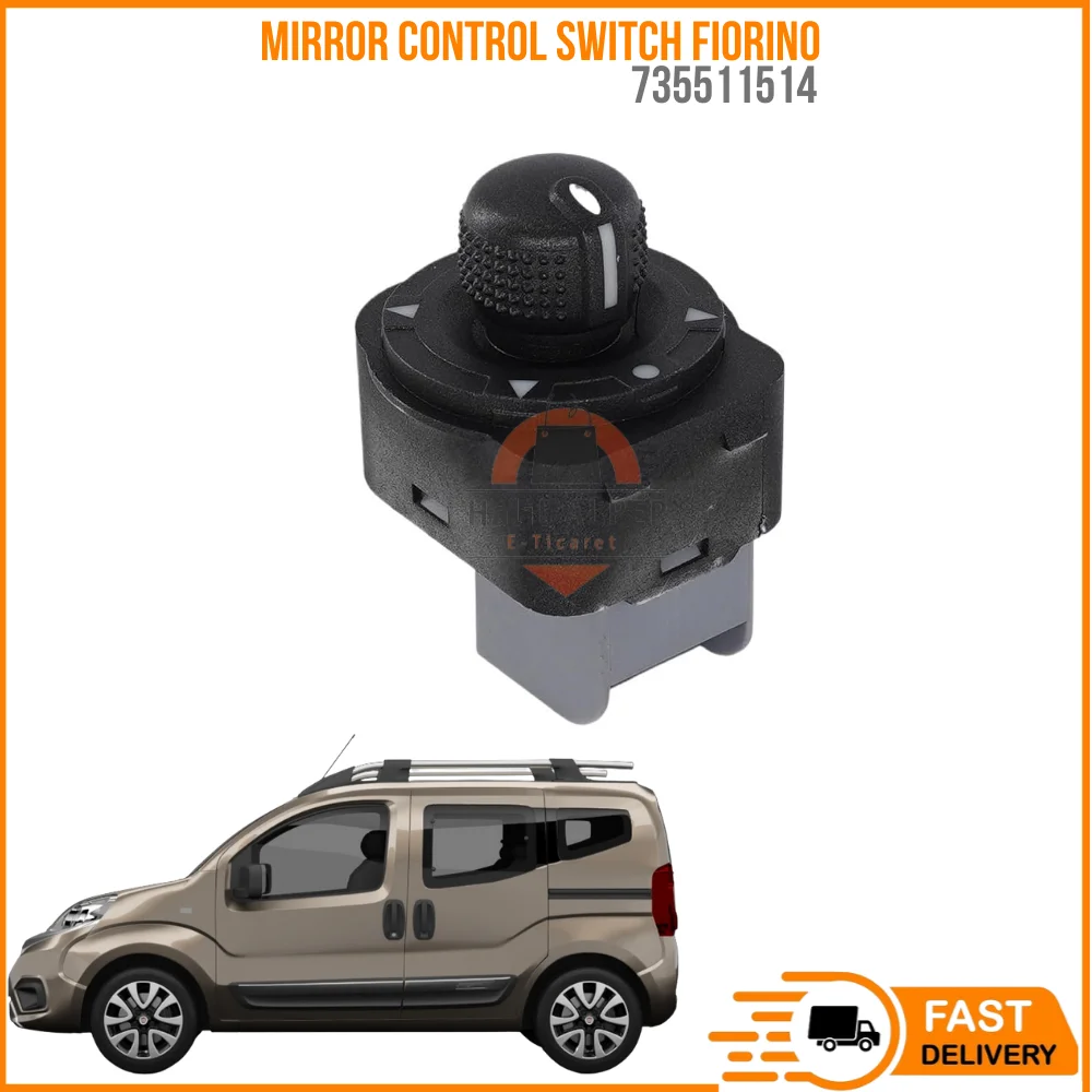 FOR MIRROR CONTROL SWITCH FIORINO OEM 735511514 SUPER QUALITY HIGH SATISFACTION AFFORDABLE PRICE FAST DELIVERY
FOR MIRROR CONTROL SWITCH FIORINO OEM 735511514 SUPER QUALITY HIGH SATISFACTION AFFORDABLE PRICE FAST DELIVERY