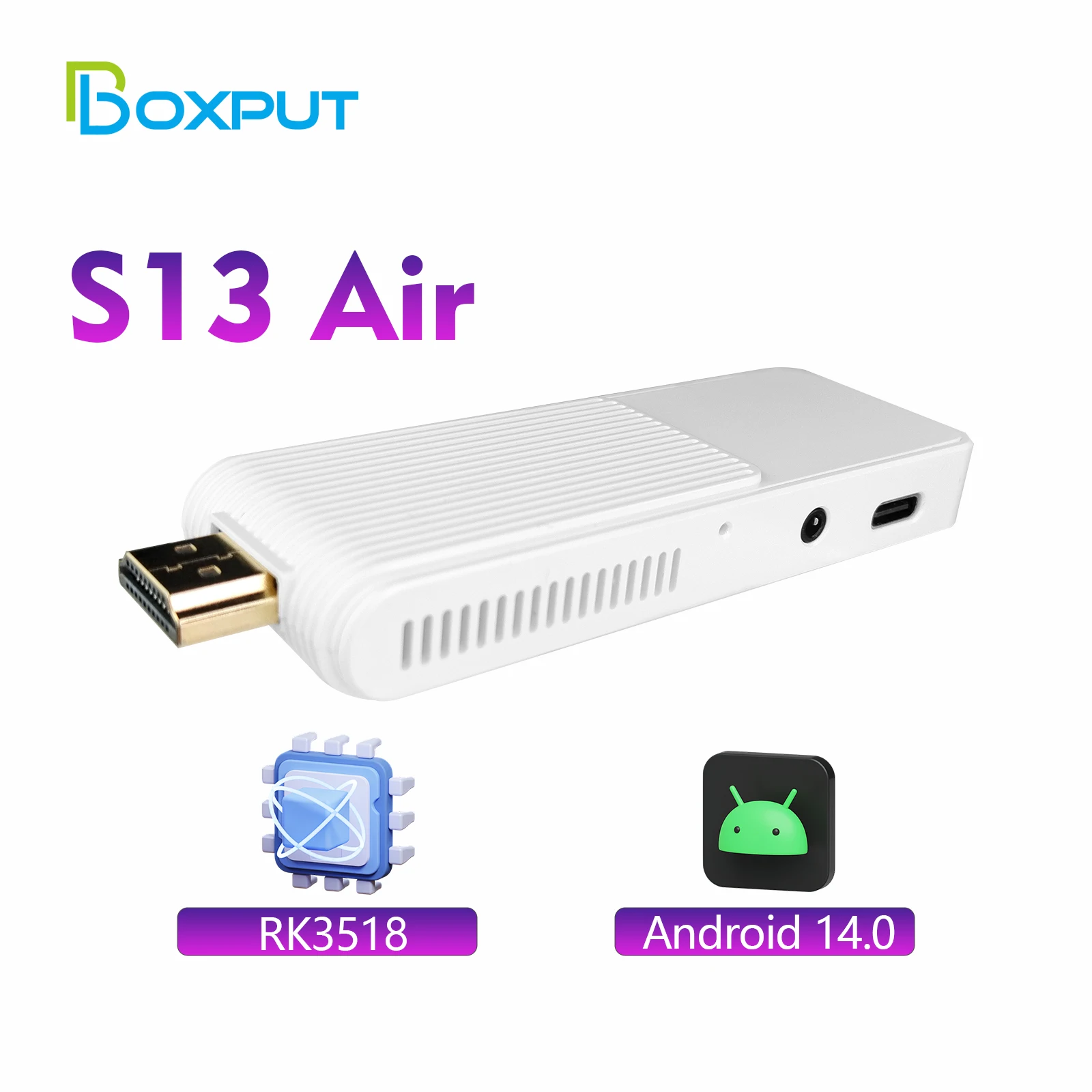 S13 Air TV Stick Directly from Factory Android 14 RK3518 Dual Wifi 2.4G/5G Wifi6 2GB/16GB 4K HDR Bluetooth Voice Remote Control
S13 Air TV Stick Directly from Factory Android 14 RK3518 Dual Wifi 2.4G/5G Wifi6 2GB/16GB 4K HDR Bluetooth Voice Remote Control