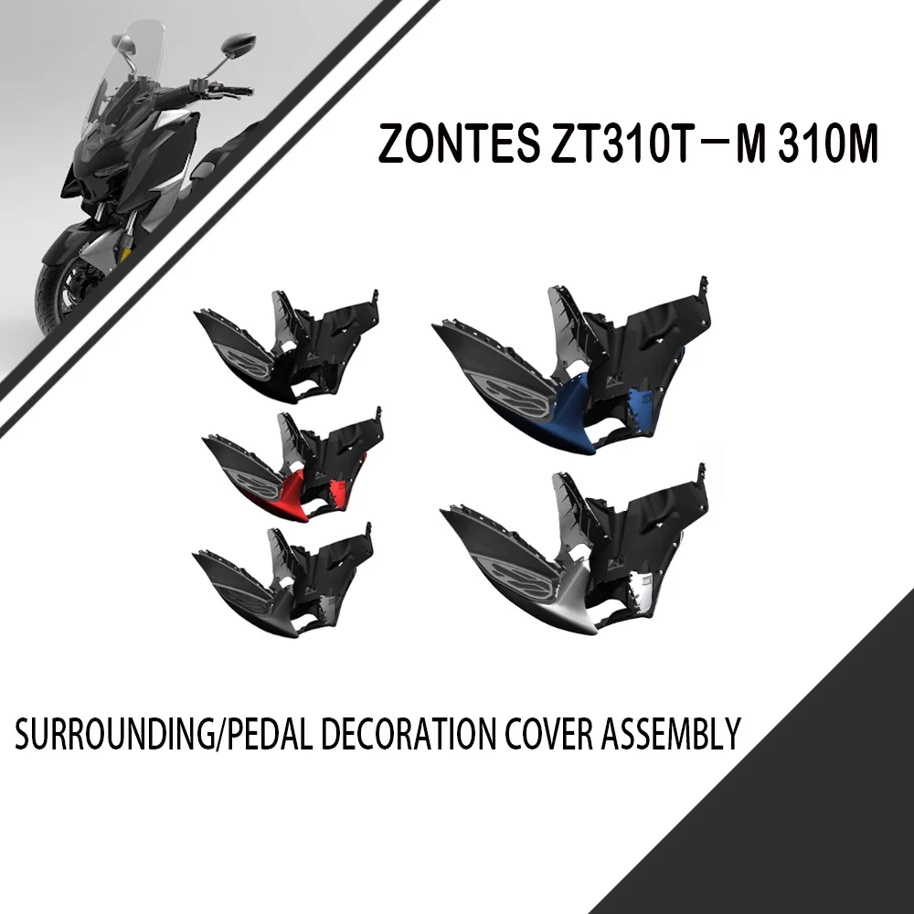 For ZONTES ZT310T-M 310M M310 Original Surround Pedal Decorative Cover Cooling Fan Air Guide Plate Rubber Pad Pressure Plate
For ZONTES ZT310T-M 310M M310 Original Surround Pedal Decorative Cover Cooling Fan Air Guide Plate Rubber Pad Pressure Plate