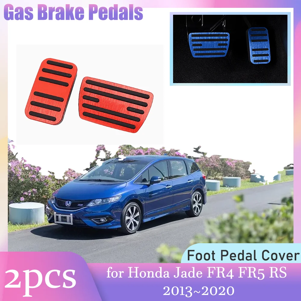 Автомобильные педали газа для Honda Jade FR4 FR5 RS 2013 ~ 2020 2014, противоскользящая подставка для ног из сплава, крышка педали, аксессуары
Автомобильные педали газа для Honda Jade FR4 FR5 RS 2013 ~ 2020 2014, противоскользящая подставка для ног из сплава, крышка педали, аксессуары