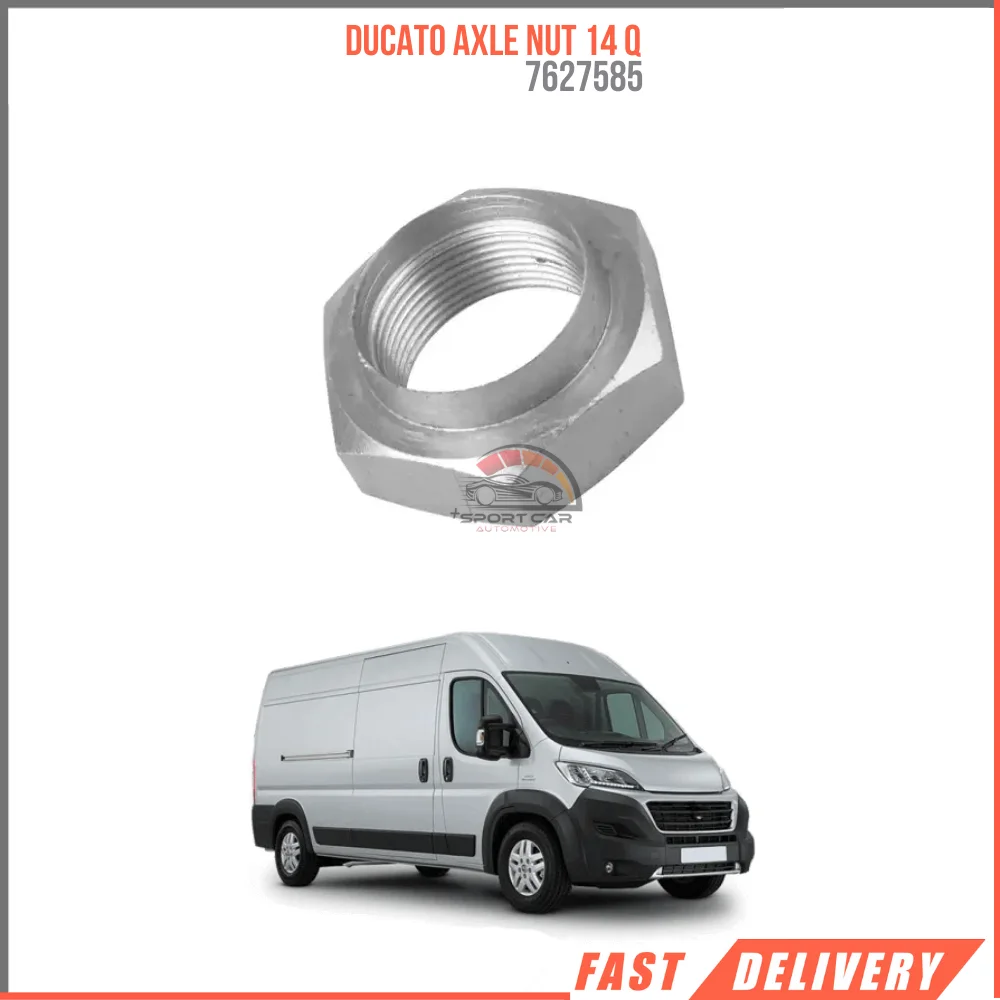 FOR DUCATO AXLE NUT 14 Q 7627585 REASONABLE PRICE DURABLE SATISFACTION HIGH QUALITY IN CAR PARTS
FOR DUCATO AXLE NUT 14 Q 7627585 REASONABLE PRICE DURABLE SATISFACTION HIGH QUALITY IN CAR PARTS