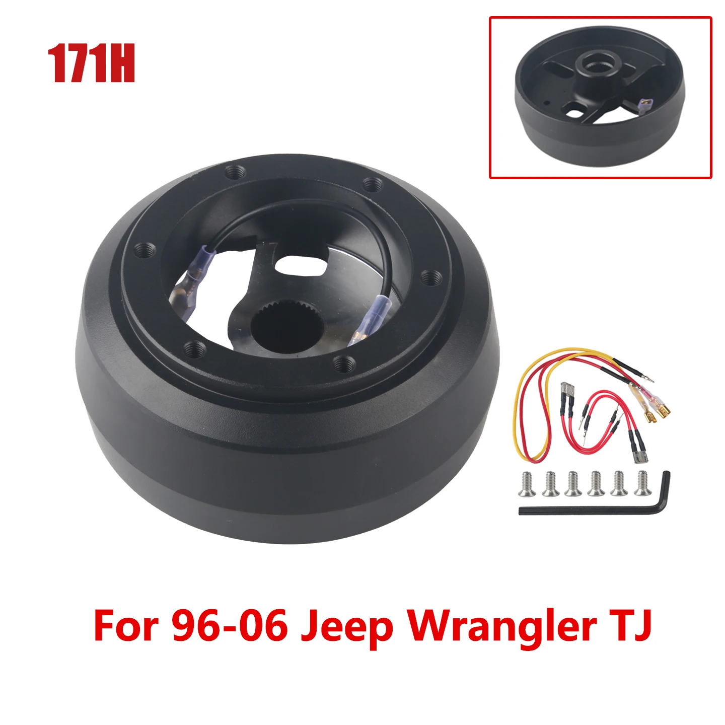 171H Steering Wheel 6 Bolt Short Hub Adapter Compatible With 96-06 Jeep Wrangler TJ 07-18 Jeep Wrangler JK
171H Steering Wheel 6 Bolt Short Hub Adapter Compatible With 96-06 Jeep Wrangler TJ 07-18 Jeep Wrangler JK