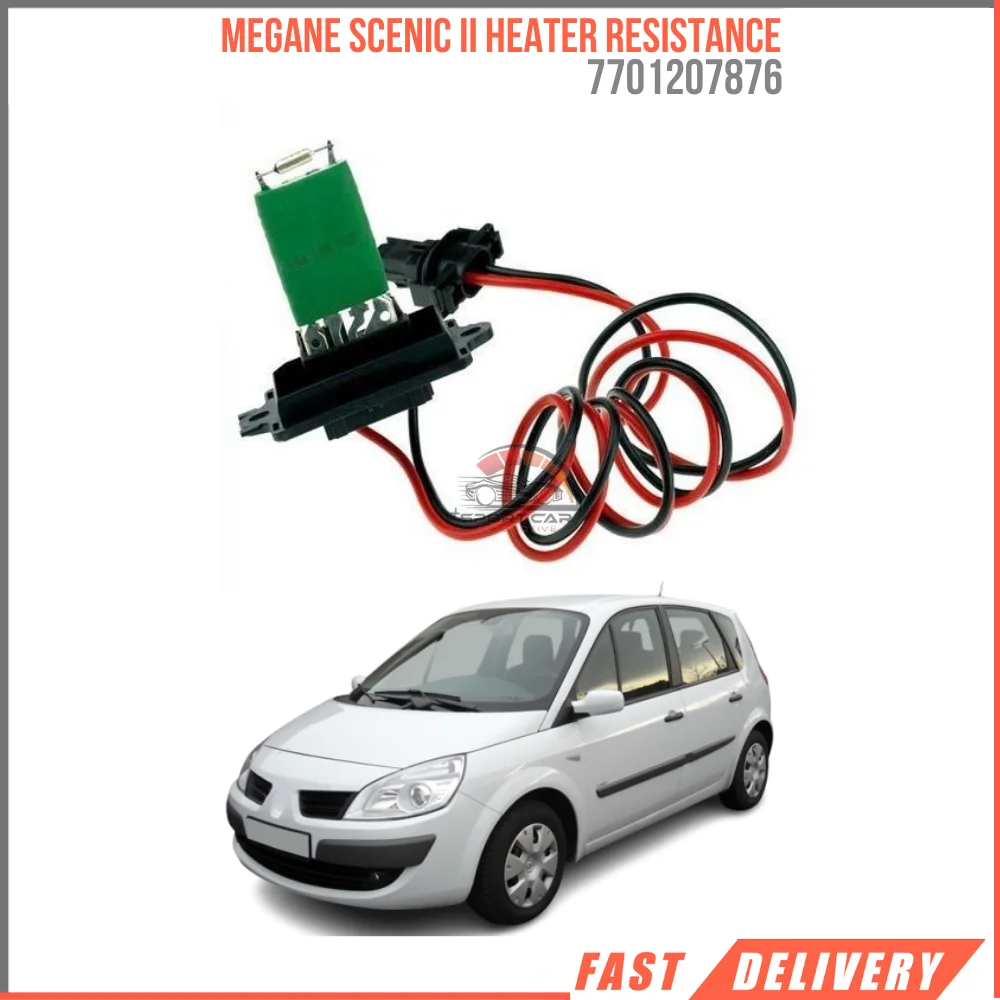 FOR MEGANE SCENIC II HEATER RESISTANCE 7701207876 REASONABLE PRICE HIGH QUALITY VEHICLE PARTS DURABLE FAST SHIPPING
FOR MEGANE SCENIC II HEATER RESISTANCE 7701207876 REASONABLE PRICE HIGH QUALITY VEHICLE PARTS DURABLE FAST SHIPPING