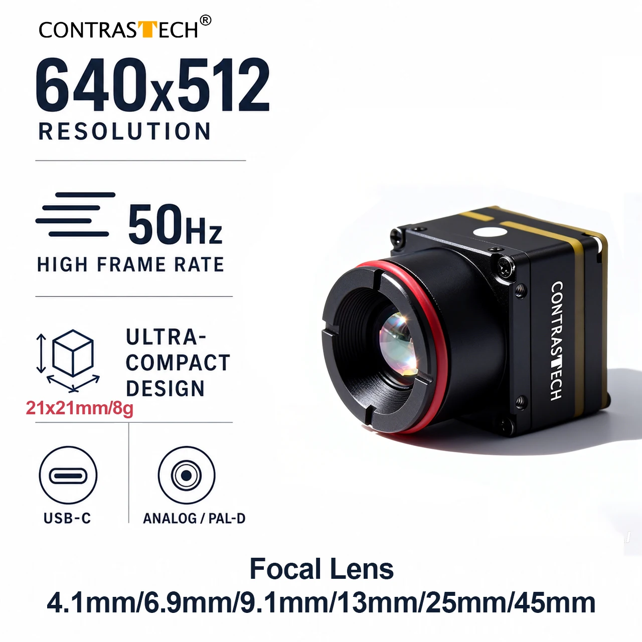 CONTRASTECH 640x512 9mm LWIR Thermal Imaging Camera Module 13mm 4mm 25mm 50Hz 12μm Drone Thermal Imaging MIPI for UAV & Robot
CONTRASTECH 640x512 9mm LWIR Thermal Imaging Camera Module 13mm 4mm 25mm 50Hz 12μm Drone Thermal Imaging MIPI for UAV & Robot
