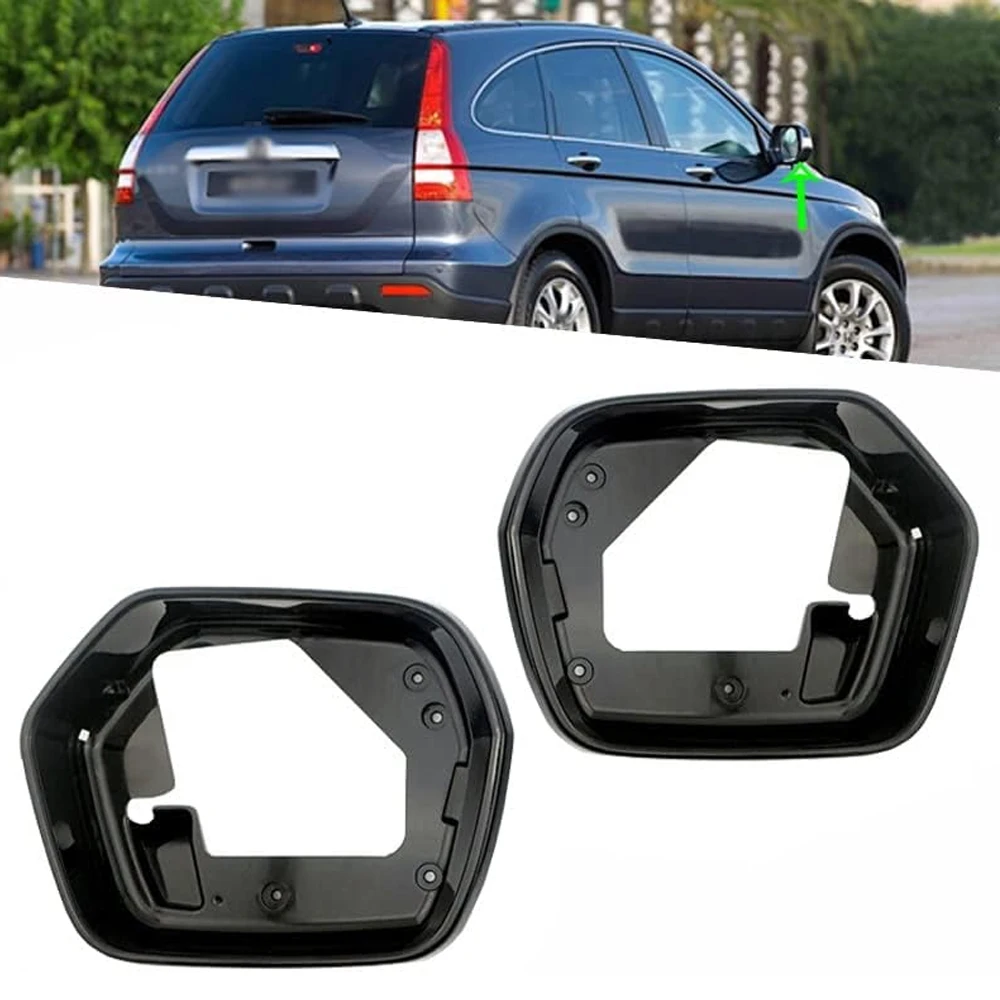 Left Right Side Mirror Housing Frame Trim for HONDA CRV RE1 RE2 RE4 2007 2008 2009 2010 2011 Rearview Mirror Frame
Left Right Side Mirror Housing Frame Trim for HONDA CRV RE1 RE2 RE4 2007 2008 2009 2010 2011 Rearview Mirror Frame