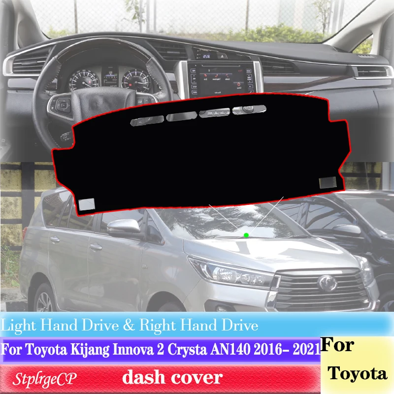Для Toyota Kijang Innova 2 Crysta AN140 2016-2021 противоскользящий чехол для приборной панели, защитная накладка, автомобильные аксессуары, солнцезащитный ковер, 2018 
Для Toyota Kijang Innova 2 Crysta AN140 2016-2021 противоскользящий чехол для приборной панели, защитная накладка, автомобильные аксессуары, солнцезащитный ковер, 2018
