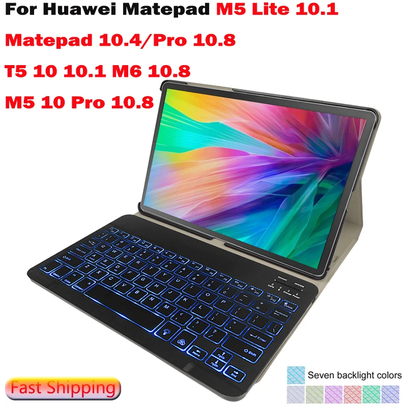 Backlit Bluetooth Keyboard Case For Huawei Mediapad T5 10 M5 lite 10.1 M5 10 Pro M6 10.8 10.4 Pro 10.8 Tablet Leather Cover
Backlit Bluetooth Keyboard Case For Huawei Mediapad T5 10 M5 lite 10.1 M5 10 Pro M6 10.8 10.4 Pro 10.8 Tablet Leather Cover