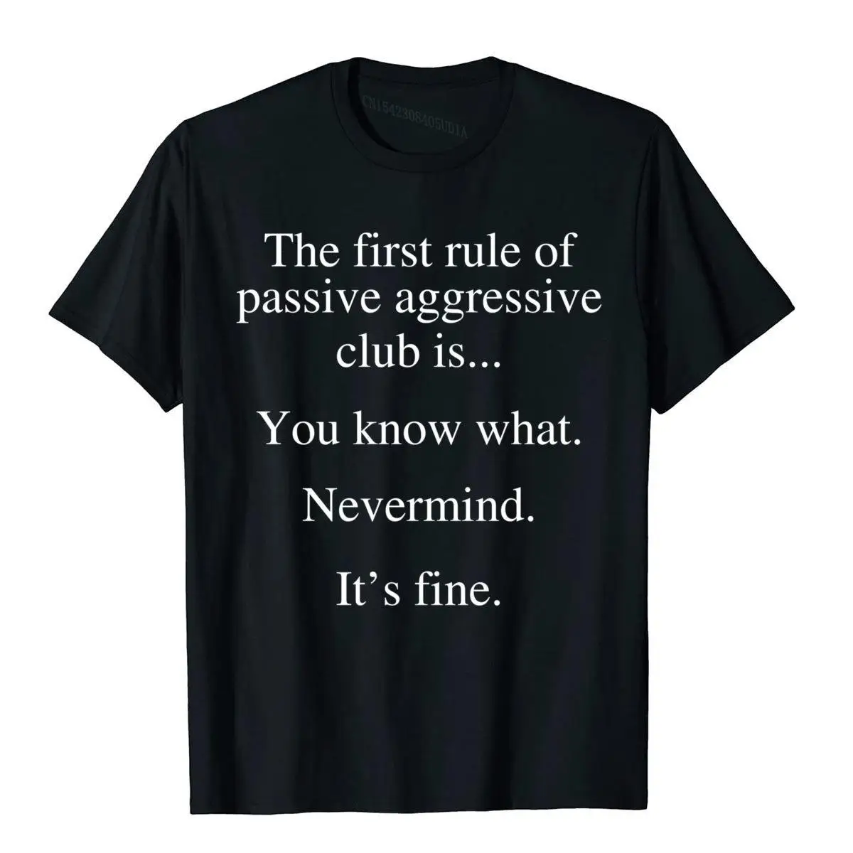 The First Rule Of Passive Aggressive Club Short Sleeve T-Shirt Funny Men's Top T-Shirts Europe Tops Tees Cotton 3D Printed
The First Rule Of Passive Aggressive Club Short Sleeve T-Shirt Funny Men's Top T-Shirts Europe Tops Tees Cotton 3D Printed