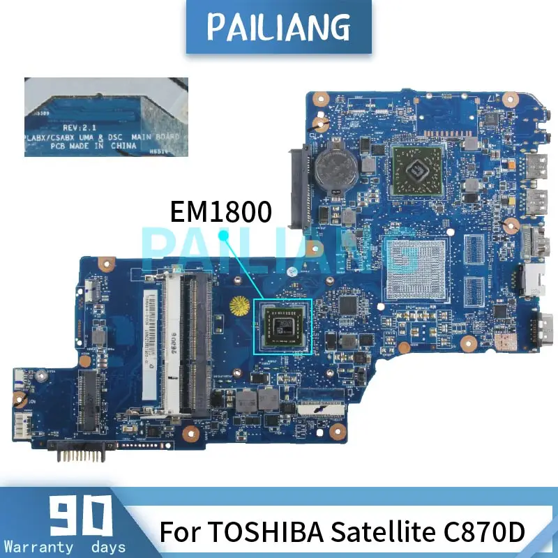 PAILIANG Laptop motherboard For TOSHIBA Satellite C870D EM1800 Mainboard H000042820 REV:2.1 DDR3 tesed
PAILIANG Laptop motherboard For TOSHIBA Satellite C870D EM1800 Mainboard H000042820 REV:2.1 DDR3 tesed