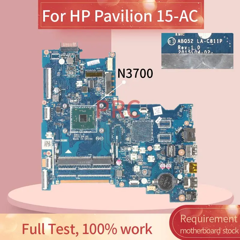 817851-601 816812-601 For HP Pavilion 15-AC Notebook Motherboard N3700 LA-C811P SR29E DDR3 Laptop Mainboard
817851-601 816812-601 For HP Pavilion 15-AC Notebook Motherboard N3700 LA-C811P SR29E DDR3 Laptop Mainboard