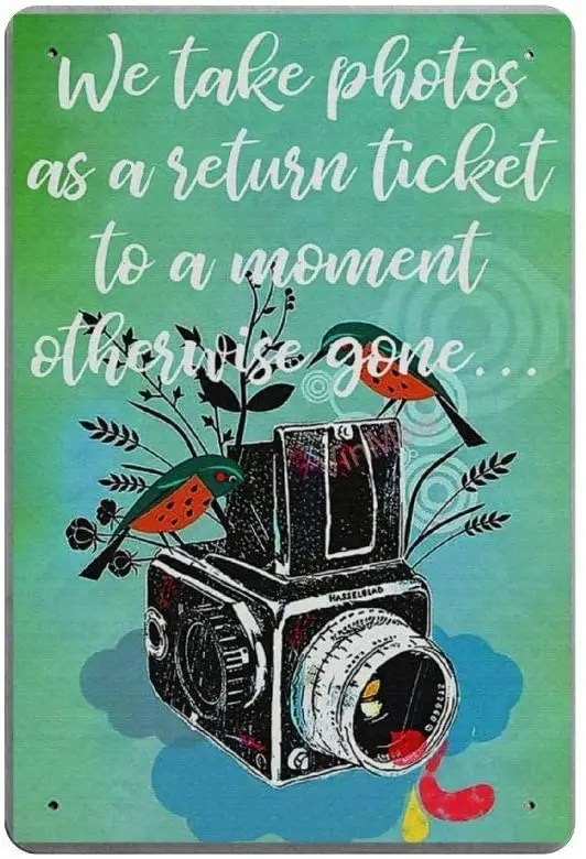 We Take Photos As A Return Ticket Retro Metal Tin Sign Plaque Poster Wall Decor Art Shabby Chic Gift
We Take Photos As A Return Ticket Retro Metal Tin Sign Plaque Poster Wall Decor Art Shabby Chic Gift