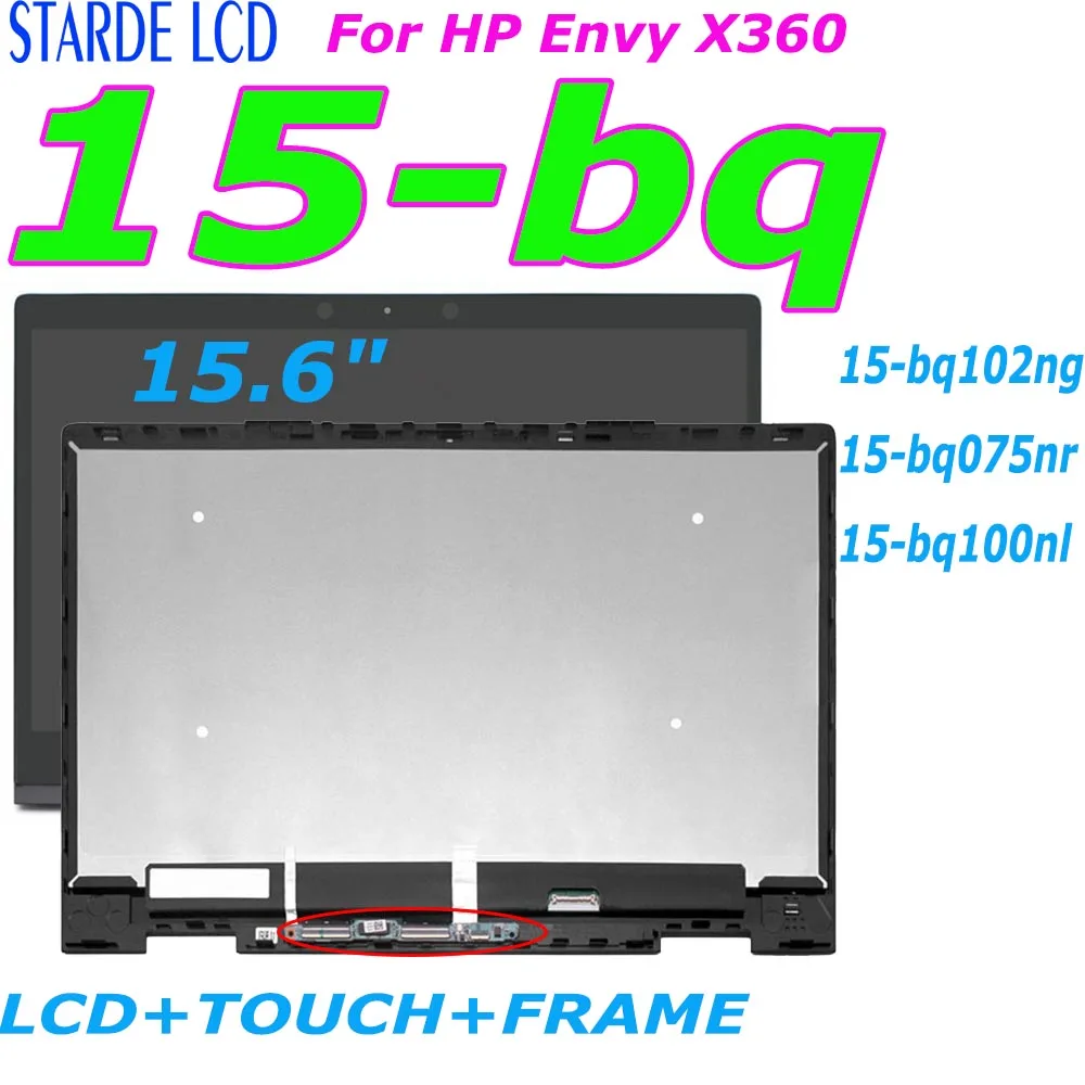 15.6" For HP Envy X360 15-bq series 1080P LCD TouchScreen Digitizer Assembly+Frame 15-bq102ng 15-bq075nr 15-bq100nl Screen
15.6" For HP Envy X360 15-bq series 1080P LCD TouchScreen Digitizer Assembly+Frame 15-bq102ng 15-bq075nr 15-bq100nl Screen
