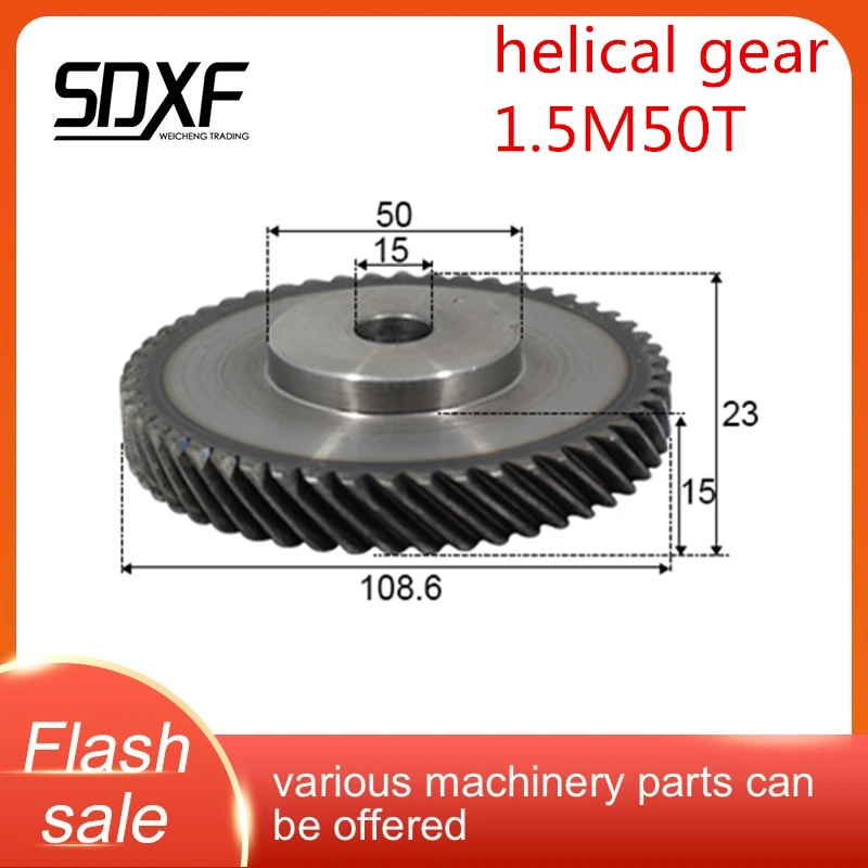 Helical Gear 45degree ,One piece, left helical gear, 1.5M50T, can be used with matching right helical gear, factory direct sale
Helical Gear 45degree ,One piece, left helical gear, 1.5M50T, can be used with matching right helical gear, factory direct sale
