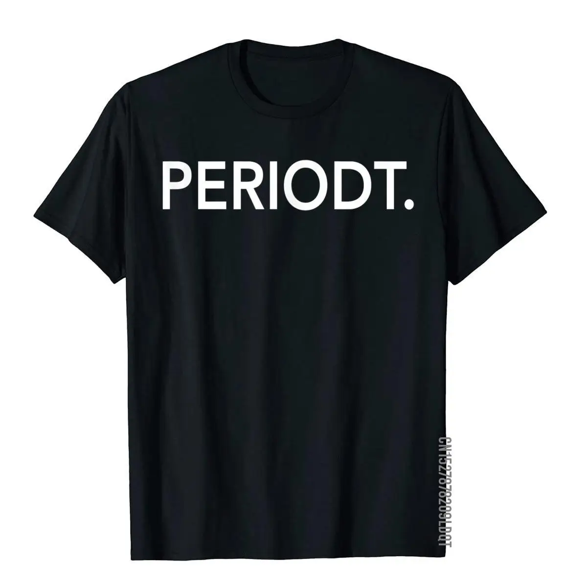 Funny Periodt Slogan Tee - T-Shirt For Women And Men England Style T Shirt Cotton Men T Shirts Chinese Style Popular
Funny Periodt Slogan Tee - T-Shirt For Women And Men England Style T Shirt Cotton Men T Shirts Chinese Style Popular