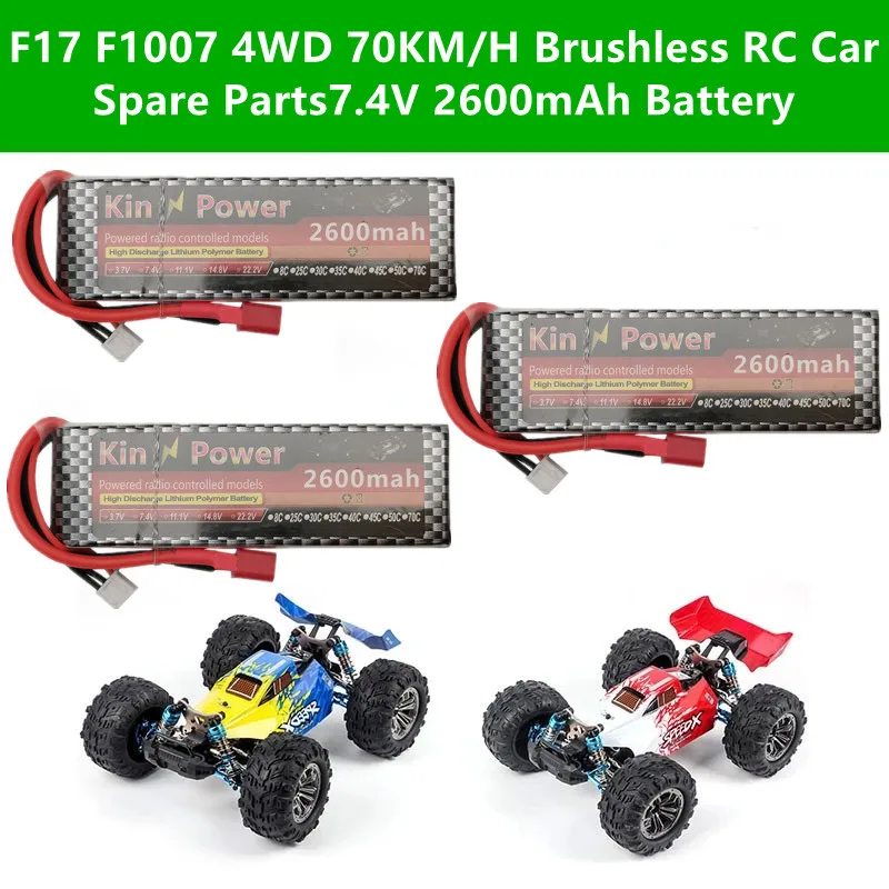 F17 RC Car Big Battery F17 F1007 80KM/H Brushless RC Cars Spare Part 7.4V 2600mAh Battery For F17 F1007 High-speed Racing Car
F17 RC Car Big Battery F17 F1007 80KM/H Brushless RC Cars Spare Part 7.4V 2600mAh Battery For F17 F1007 High-speed Racing Car