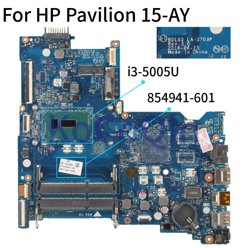 For HP Pavilion 15-AY I3-5005U Laptop Motherboard 854941-601 854941-501 Notebook Mainboard BDL50 LA-D703P DDR3
For HP Pavilion 15-AY I3-5005U Laptop Motherboard 854941-601 854941-501 Notebook Mainboard BDL50 LA-D703P DDR3