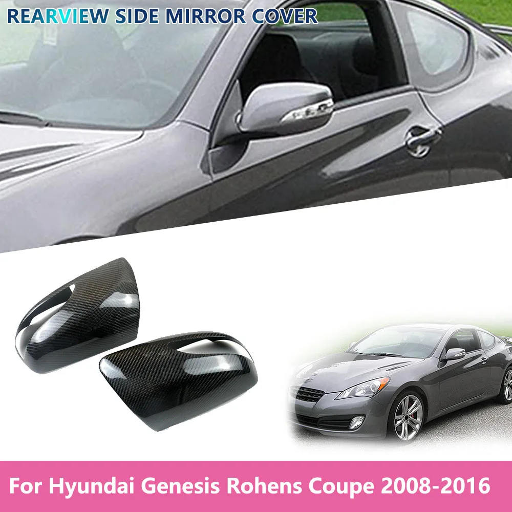 For Hyundai Genesis Rohens Coupe 2008 2009 2010 ~ 2016 Carbon Fiber Side Rear View Mirror Cover Caps Car Rearview Mirror Cover
For Hyundai Genesis Rohens Coupe 2008 2009 2010 ~ 2016 Carbon Fiber Side Rear View Mirror Cover Caps Car Rearview Mirror Cover