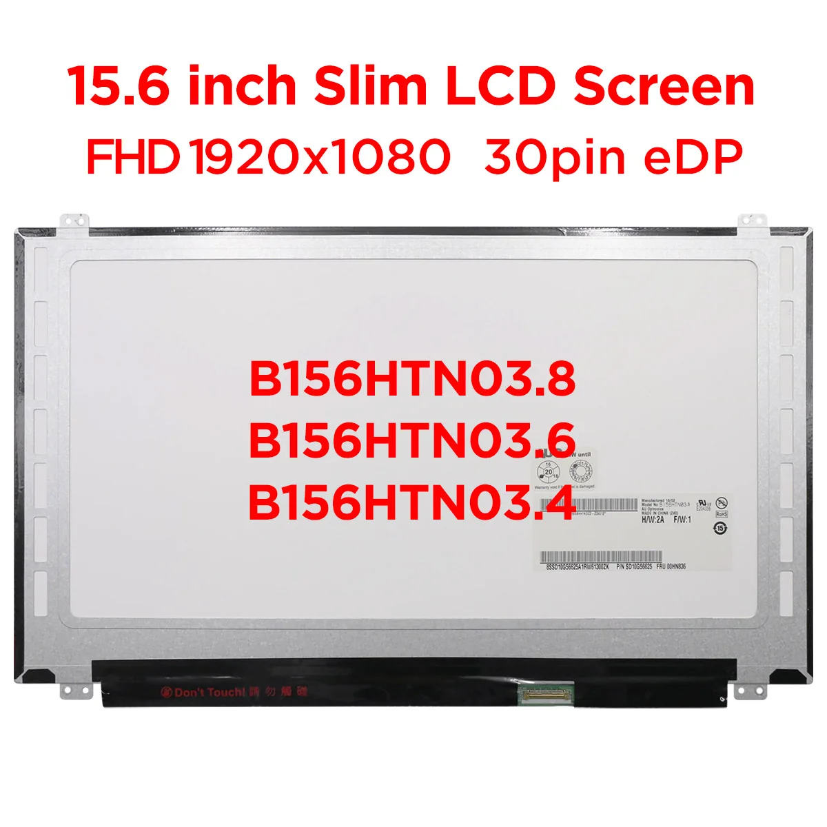 15,6 тонкий экран для ноутбука B156HTN03.8 подходит для B156HTN03.4 B156HTN03.5 B156HTN03.6 N156HGE-EA1 EAB ЖК-дисплей Панель FHD1920x1080 30pin
15,6 тонкий экран для ноутбука B156HTN03.8 подходит для B156HTN03.4 B156HTN03.5 B156HTN03.6 N156HGE-EA1 EAB ЖК-дисплей Панель FHD1920x1080 30pin