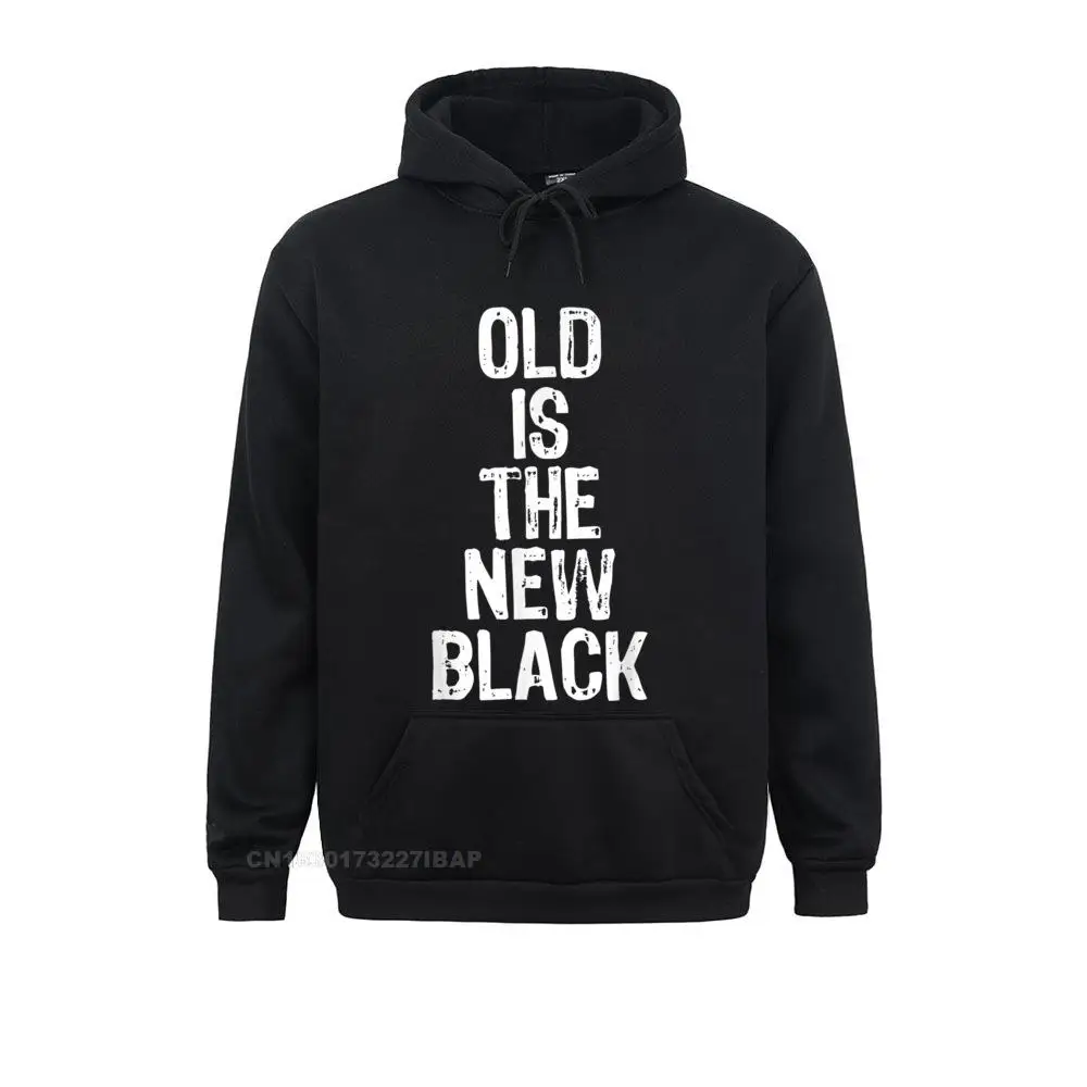 Old Is The New Black Funny Elderly Gift Christmas Hoodie Geek Hoodies for Men NEW YEAR DAY Sweatshirts Party Hoods On Sale
Old Is The New Black Funny Elderly Gift Christmas Hoodie Geek Hoodies for Men NEW YEAR DAY Sweatshirts Party Hoods On Sale