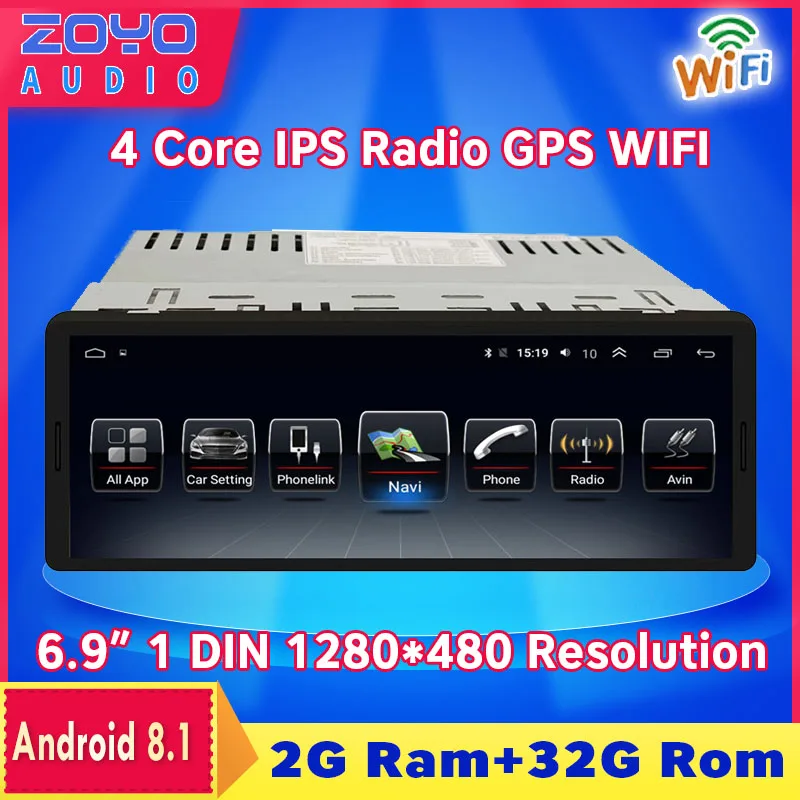Android 8.1 6.9“ Universal One 1 Single DIN in Dash Car Radio Multimedia GPS Navigation Player for All Brand Cars WIFI Blutooth
Android 8.1 6.9“ Universal One 1 Single DIN in Dash Car Radio Multimedia GPS Navigation Player for All Brand Cars WIFI Blutooth