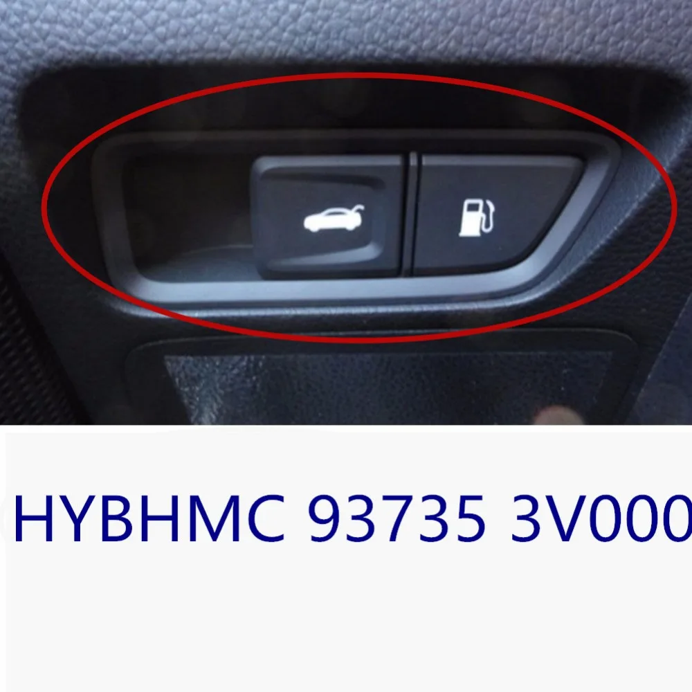Черный переключатель открытой двери заднего багажника для hyundai Azera 2012-2014 937353V000 93735-3V000
Черный переключатель открытой двери заднего багажника для hyundai Azera 2012-2014 937353V000 93735-3V000