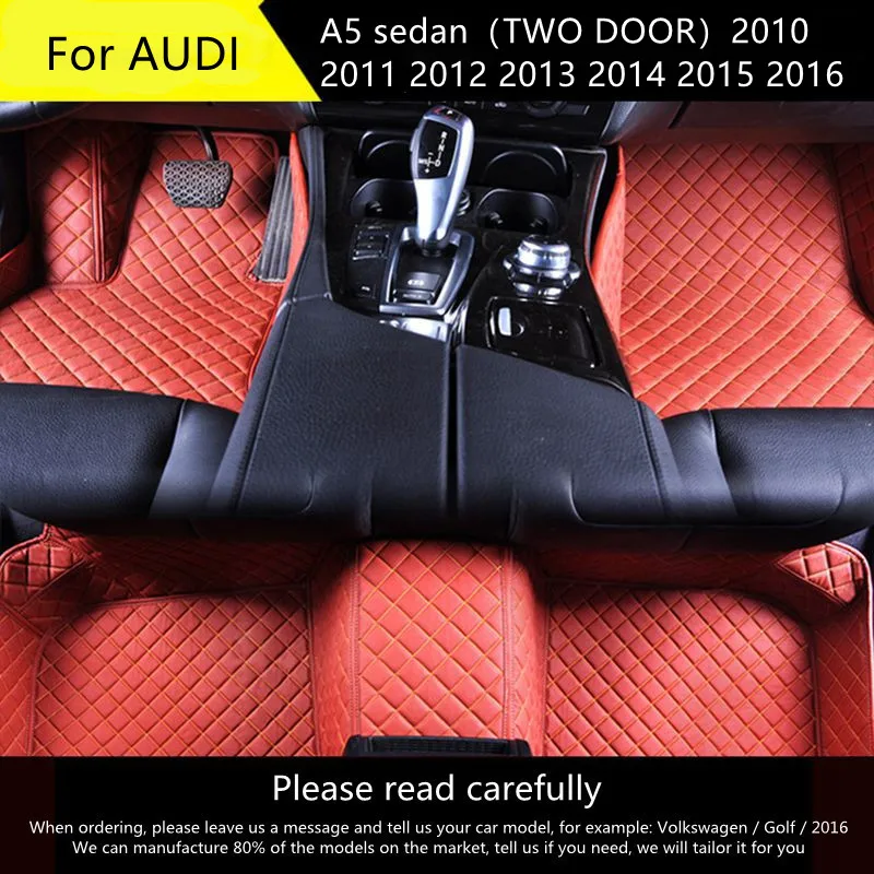 For AUDI A5 sedan(TWO DOOR)2010 2011 2012 2013 2014 2015 2016 Car floor mats Custom auto foot Pads automobile carpet cover
For AUDI A5 sedan(TWO DOOR)2010 2011 2012 2013 2014 2015 2016 Car floor mats Custom auto foot Pads automobile carpet cover