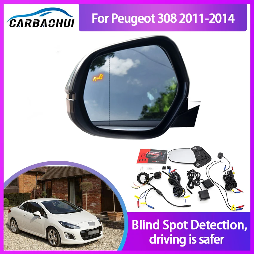 Blind Spot Detection System For Peugeot 308 2011-2014 Rearview Mirror BSM BSD Monitor Lane Change Assist Parking Radar Warning
Blind Spot Detection System For Peugeot 308 2011-2014 Rearview Mirror BSM BSD Monitor Lane Change Assist Parking Radar Warning