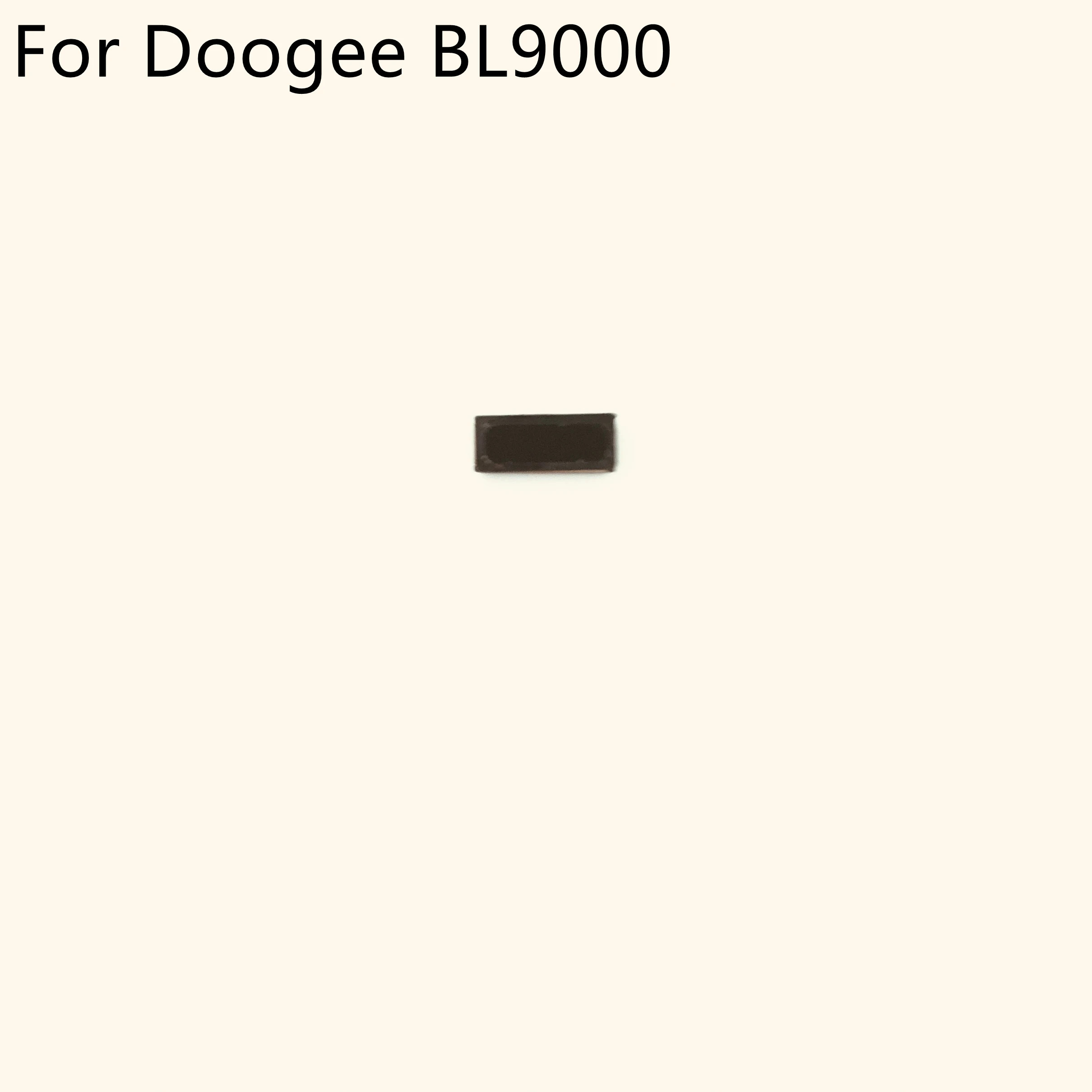 DOOGEE BL9000 Voice Receiver Earpiece Ear Speaker For DOOGEE BL9000 MTK6763 Octa-Core 5.99" 1080x2160 Smartphone
DOOGEE BL9000 Voice Receiver Earpiece Ear Speaker For DOOGEE BL9000 MTK6763 Octa-Core 5.99" 1080x2160 Smartphone
