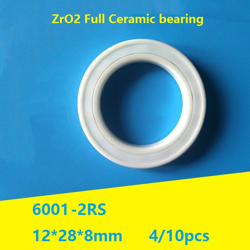 4/10pcs 6001-2RS 6001 2RS 12*28*8mm High quality ZrO2 Full Ceramic bearing double seal ceramic ball bearing 12×28×8mm
4/10pcs 6001-2RS 6001 2RS 12*28*8mm High quality ZrO2 Full Ceramic bearing double seal ceramic ball bearing 12×28×8mm