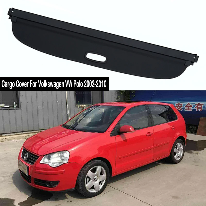 Rear Cargo Cover For Volkswagen VW POLO 2002-2010 privacy Trunk Screen Security Shield shade Accessories
Rear Cargo Cover For Volkswagen VW POLO 2002-2010 privacy Trunk Screen Security Shield shade Accessories