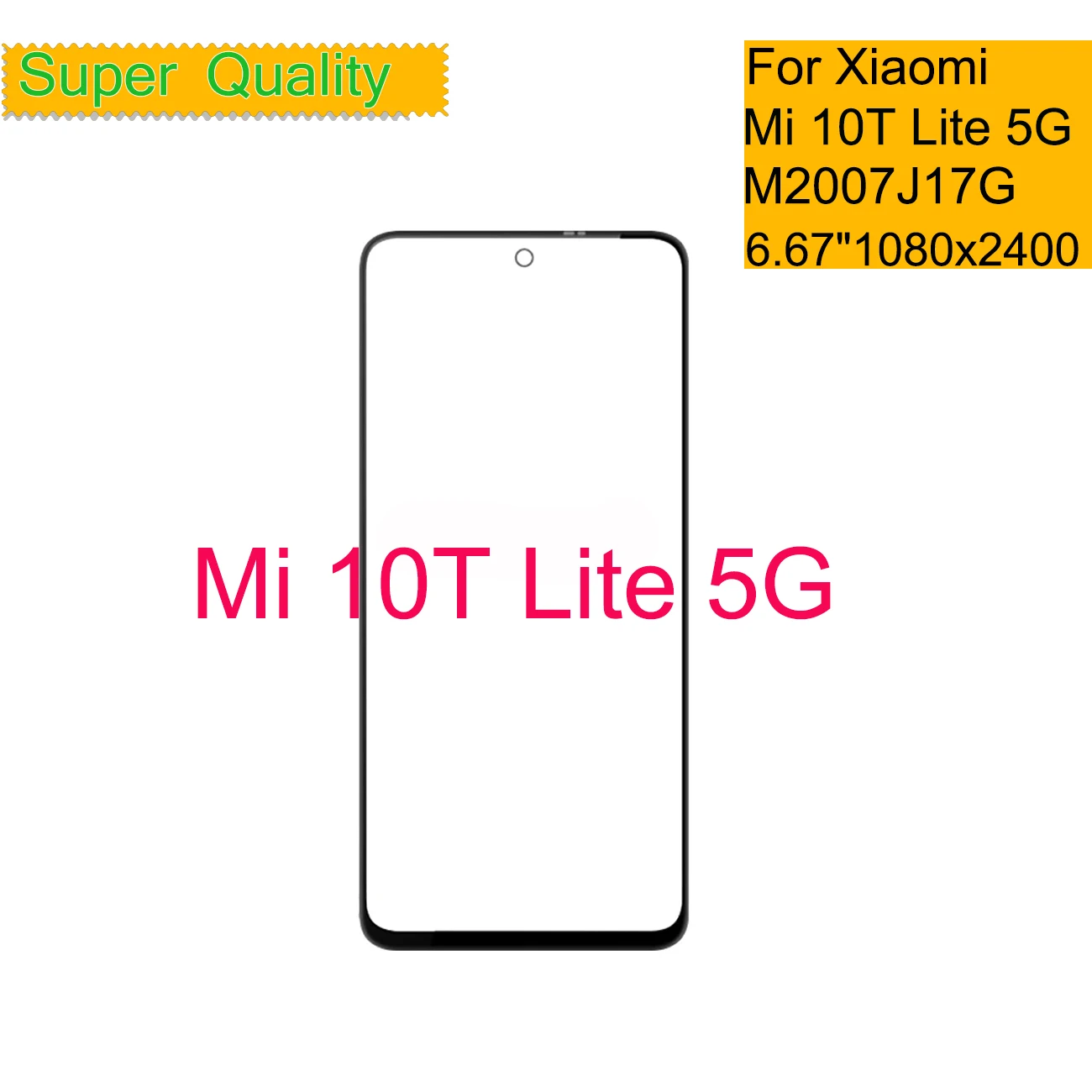 10Pcs/Lot For Xiaomi Mi 10T Lite 5G M2007J17G Touch Screen Panel Front Outer Glass Lens Front LCD Glass Lens With OCA Glue
10Pcs/Lot For Xiaomi Mi 10T Lite 5G M2007J17G Touch Screen Panel Front Outer Glass Lens Front LCD Glass Lens With OCA Glue