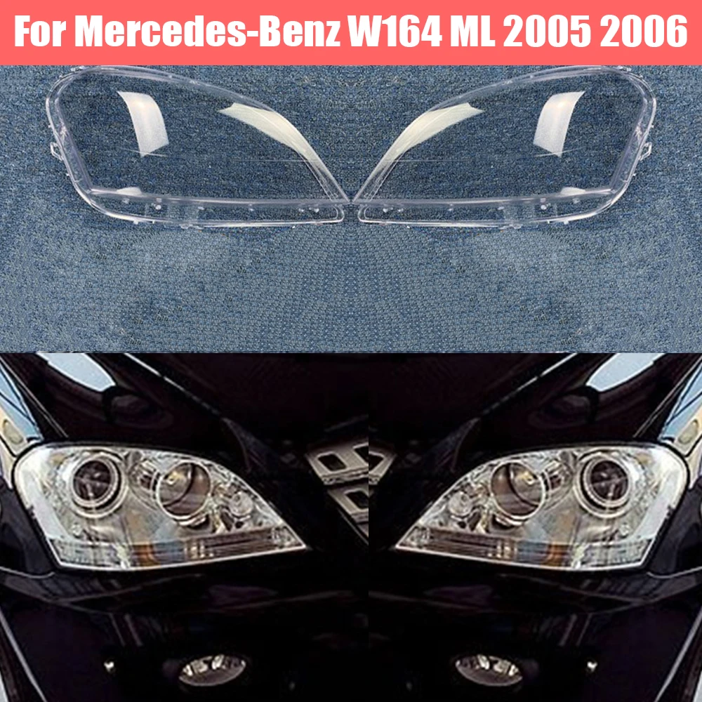 Car Headlight Cover for Mercedes-Benz W164 ML 2005 2006 Headlamp Lens Replacement Auto Shell
Car Headlight Cover for Mercedes-Benz W164 ML 2005 2006 Headlamp Lens Replacement Auto Shell