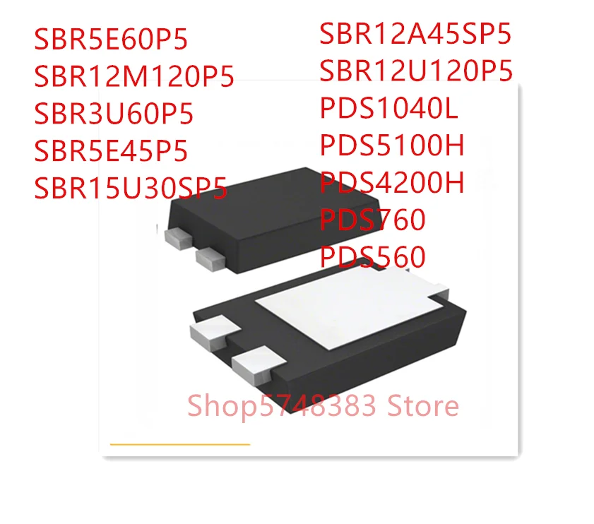 10PCS SBR5E60P5 SBR12M120P5 SBR3U60P5 SBR5E45P5 SBR15U30SP5 SBR12A45SP5 SBR12U120P5 PDS1040L PDS5100H PDS4200H PDS760 PDS560
10PCS SBR5E60P5 SBR12M120P5 SBR3U60P5 SBR5E45P5 SBR15U30SP5 SBR12A45SP5 SBR12U120P5 PDS1040L PDS5100H PDS4200H PDS760 PDS560
