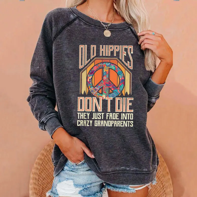Old Hippies Don't Die Creative Printed Oversized Hoodies Women Sweatshirts Autumn Long Sleeves Streetwear Pullover Top
Old Hippies Don't Die Creative Printed Oversized Hoodies Women Sweatshirts Autumn Long Sleeves Streetwear Pullover Top