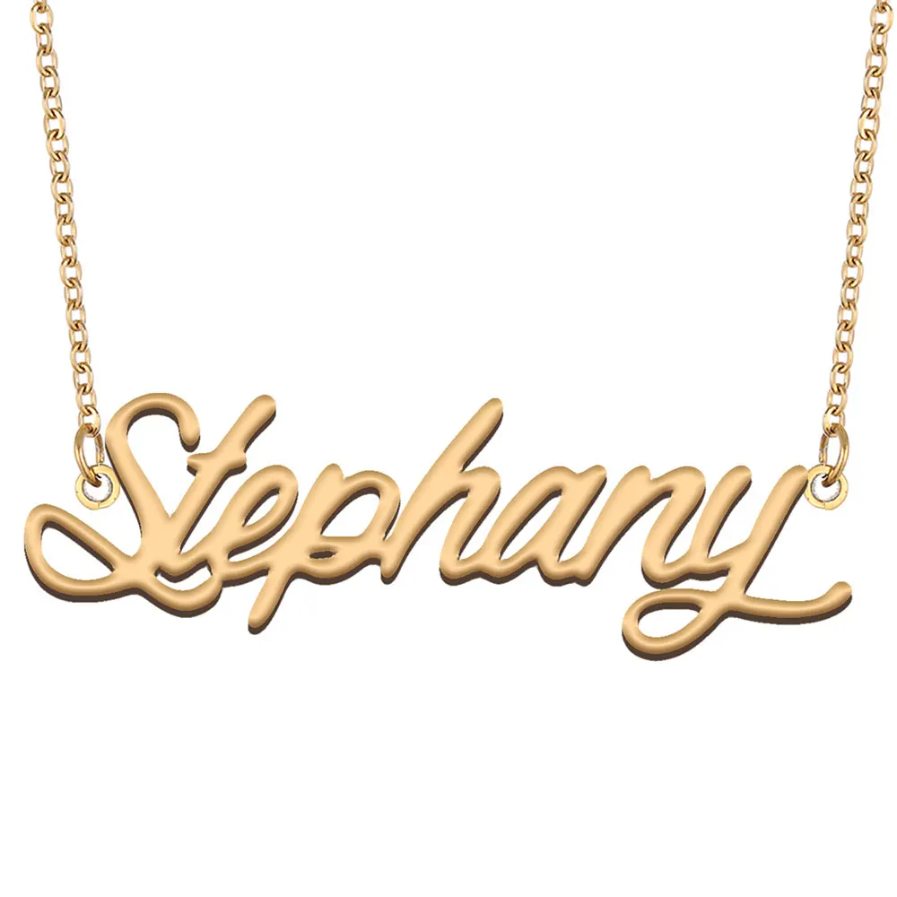 Stephany Name Necklace Women Personalized Stainless Steel Jewelry Gold Plated Nameplate Pendant Femme Mother Girlfriend Gift
Stephany Name Necklace Women Personalized Stainless Steel Jewelry Gold Plated Nameplate Pendant Femme Mother Girlfriend Gift